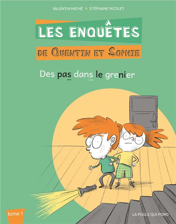 Les enquêtes de Quentin et Sophie Tome 1 : des pas dans le grenier