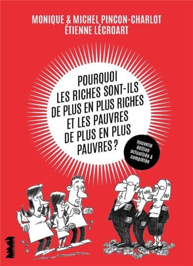 Pourquoi les riches sont-ils de plus en plus riches et les pauvres plus pauvres ?