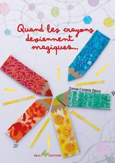 Quand les crayons deviennent magiques…