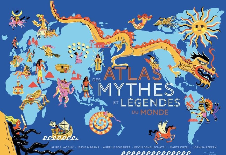 Atlas des mythes et légendes du monde