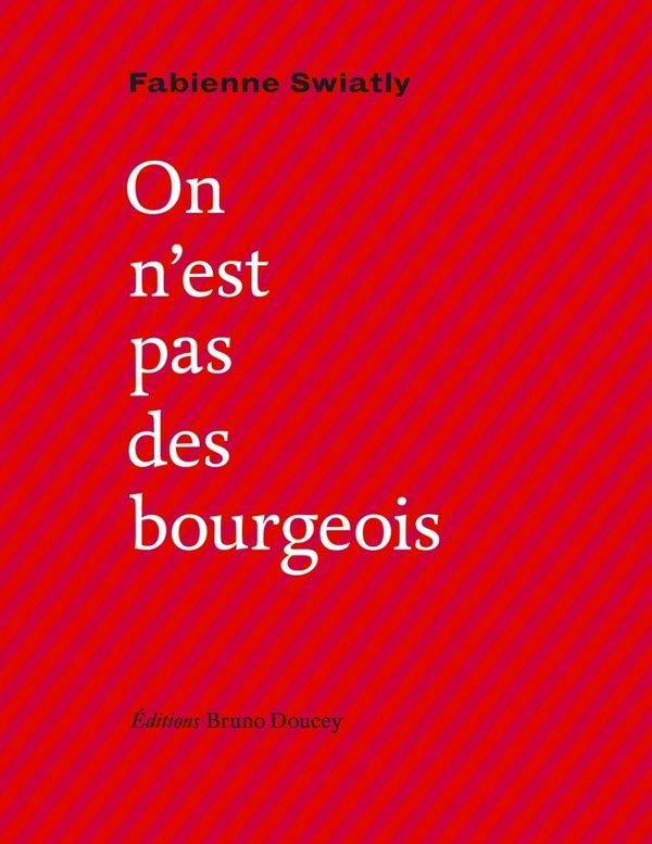 On n’est pas des bourgeois