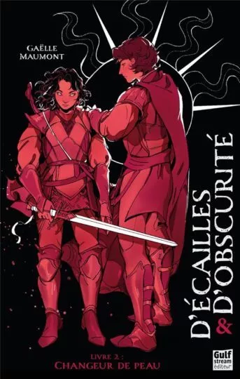 D&rsquo;écailles et d&rsquo;obscurité Tome 2 : Changeur de peau
