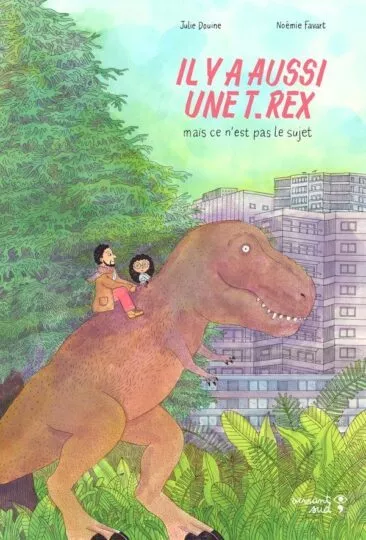 Il y a aussi une T.rex, mais ce n&rsquo;est pas le sujet