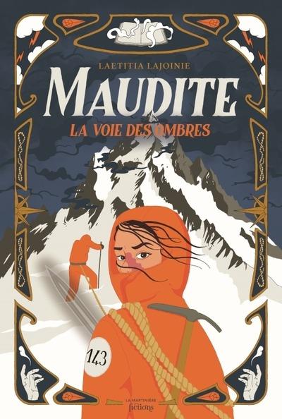 Maudite : La voie des ombres