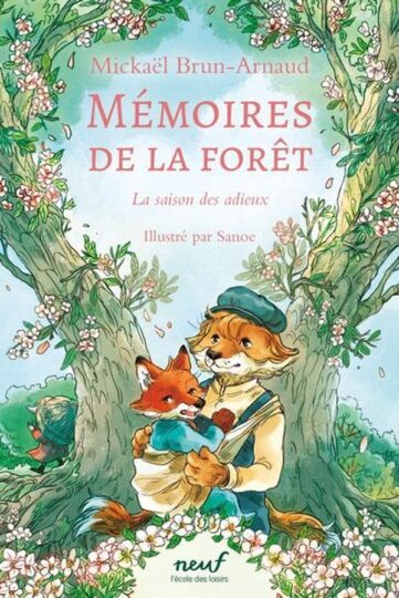 Mémoires de la forêt Tome 4 : La saison des adieux