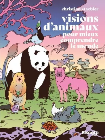 Visions d&rsquo;animaux / Pour mieux comprendre le monde