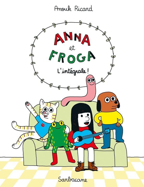 Anna et Froga : Intégrale Tomes 1 à 5