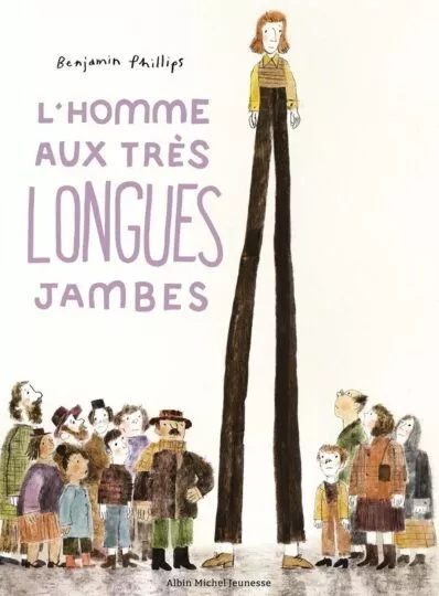 L&rsquo;Homme aux très longues jambes
