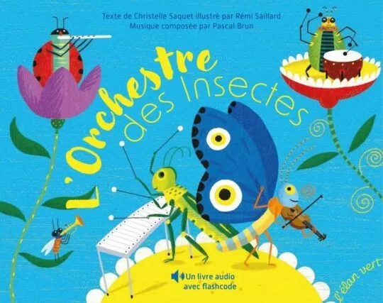 L&rsquo;orchestre des insectes