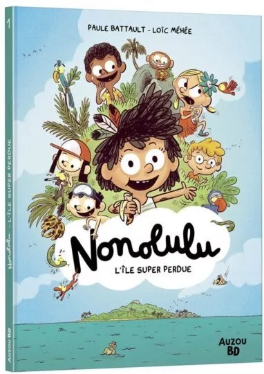 Nonolulu Tome 1 : L&rsquo;île super perdue