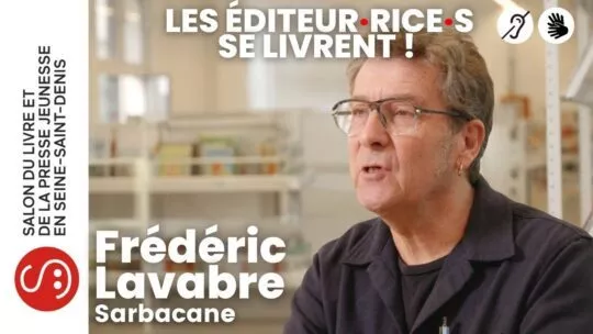 Frédéric Lavabre – Sarbacane – LSF / ST