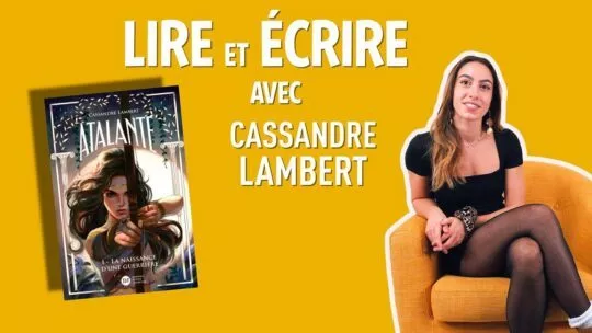 Lire et écrire avec Cassandre Lambert