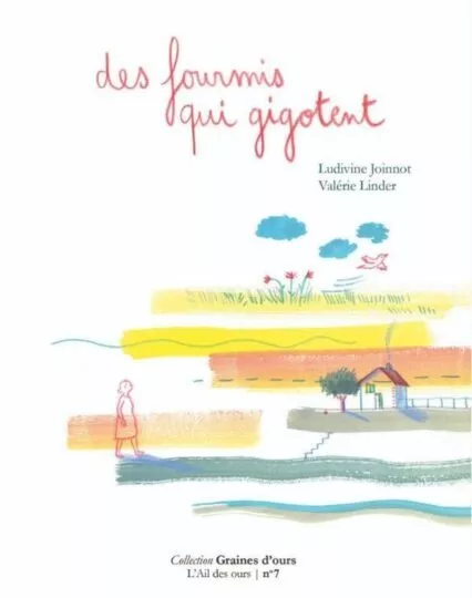 Graines d&rsquo;ours – t07 – des fourmis qui gigotent