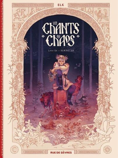 Les Chants du chaos Tome 1 : Semailles