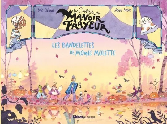 Les contes du manoir frayeur : Les bandelettes de Momie Molette