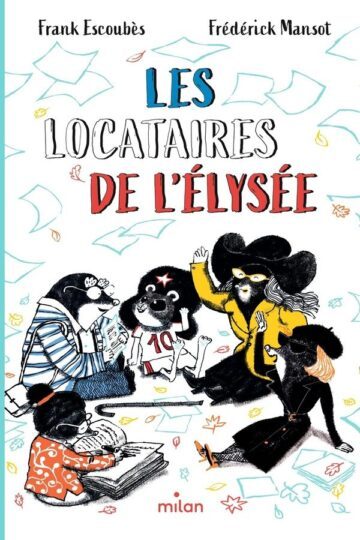 Les locataires de l’Élysée