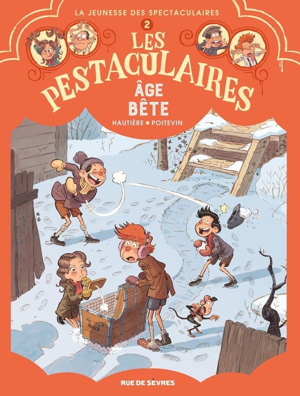Les Pestaculaires Tome 2 : Âge bête