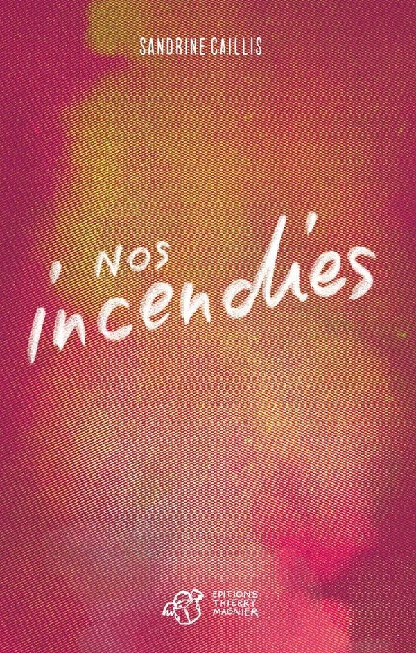 Nos incendies