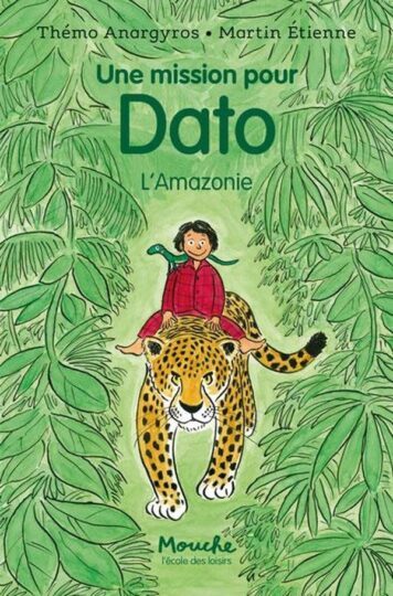 Une mission pour Dato : L’Amazonie