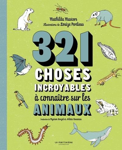 321 choses incroyables à connaitre sur les animaux