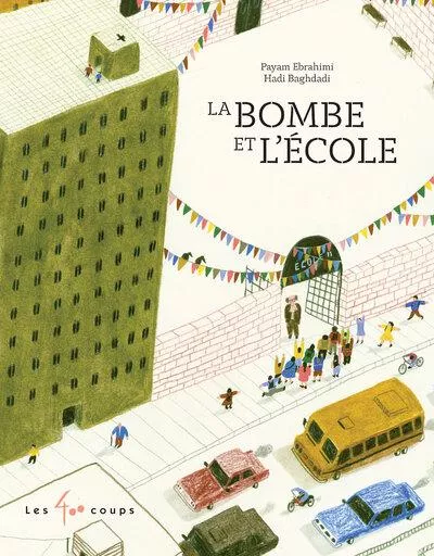 La bombe et l&rsquo;école