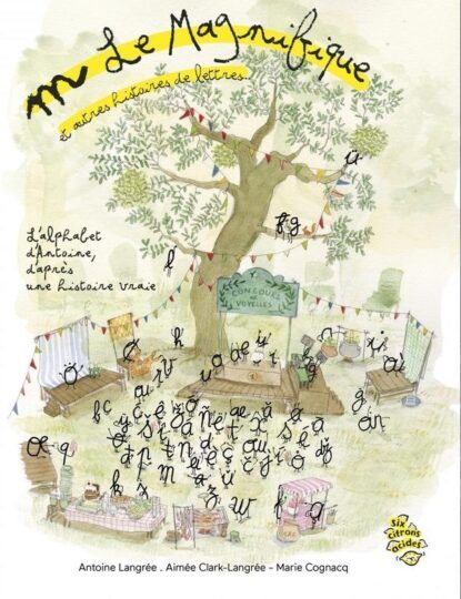 M le Magnifique, et autres histoires de lettres