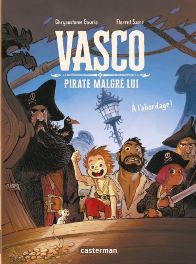 Vasco pirate malgré lui Tome 1 : À l’abordage !