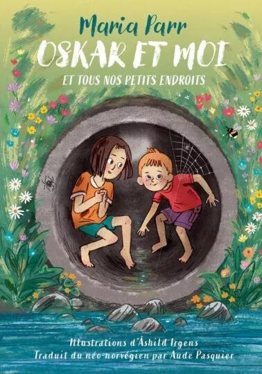 Oskar et moi : Et tous nos petits endroits