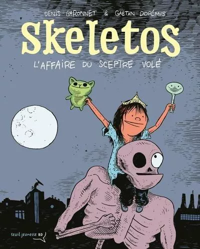 Skeletos : L&rsquo;affaire du sceptre volé