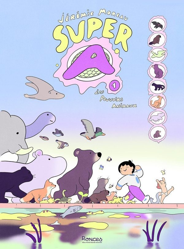 Super A Tome 1 : Les Pouvoirs animaux