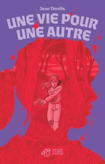 Une vie pour une autre