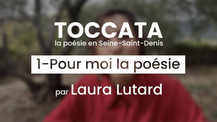 TOCCATA – Consigne 1 – Pour moi la poésie