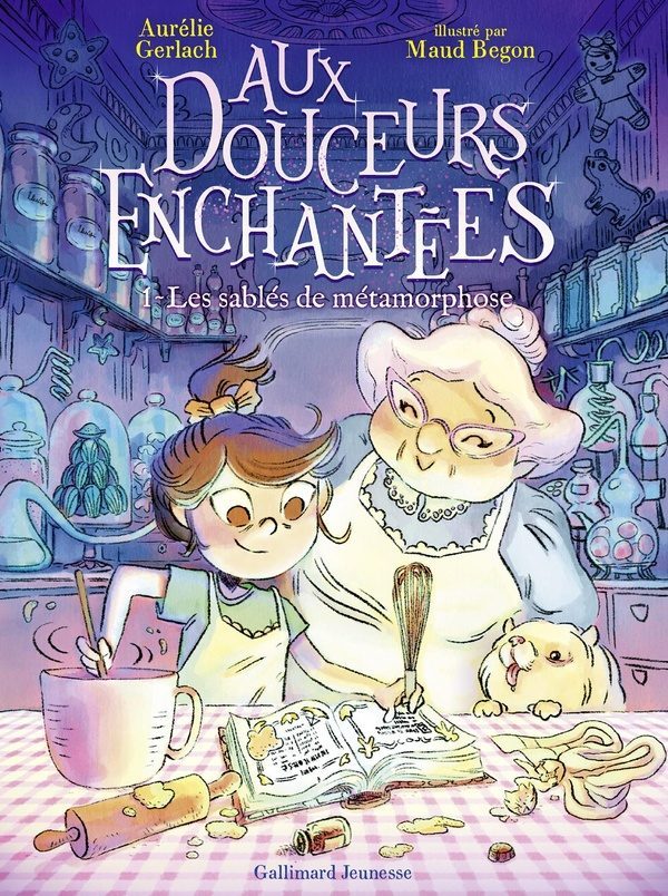 Aux douceurs enchantées Tome 1 : les sablés de métamorphose