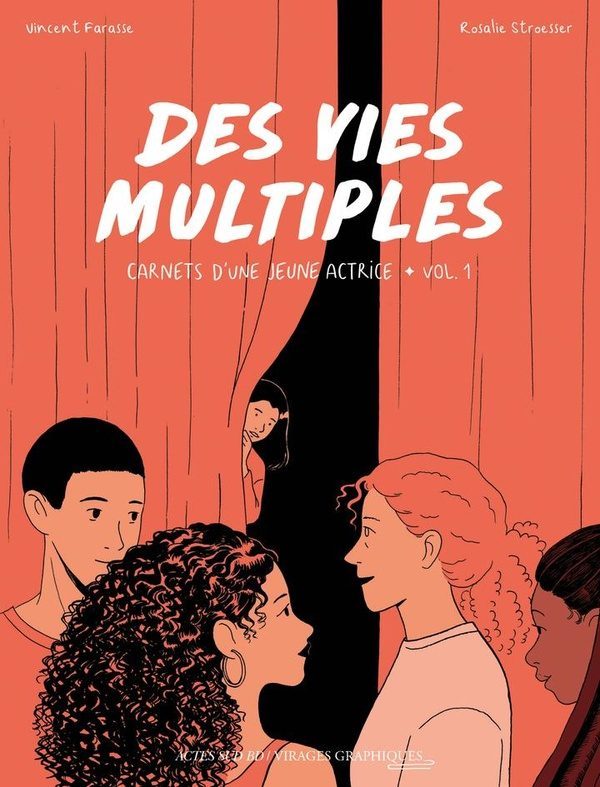 Des vies multiples Tome 1 : Carnets d&rsquo;une jeune actrice