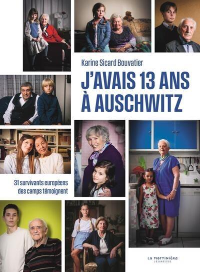 J&rsquo;avais 13 ans à Auschwitz