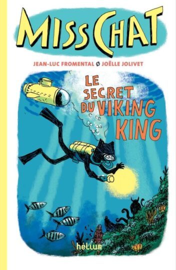 Miss Chat détective Tome 5 : Le Secret du Viking King