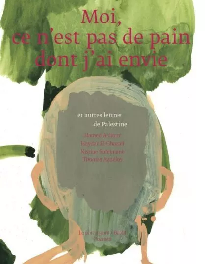 Moi, ce n&rsquo;est pas de pain dont j&rsquo;ai envie
