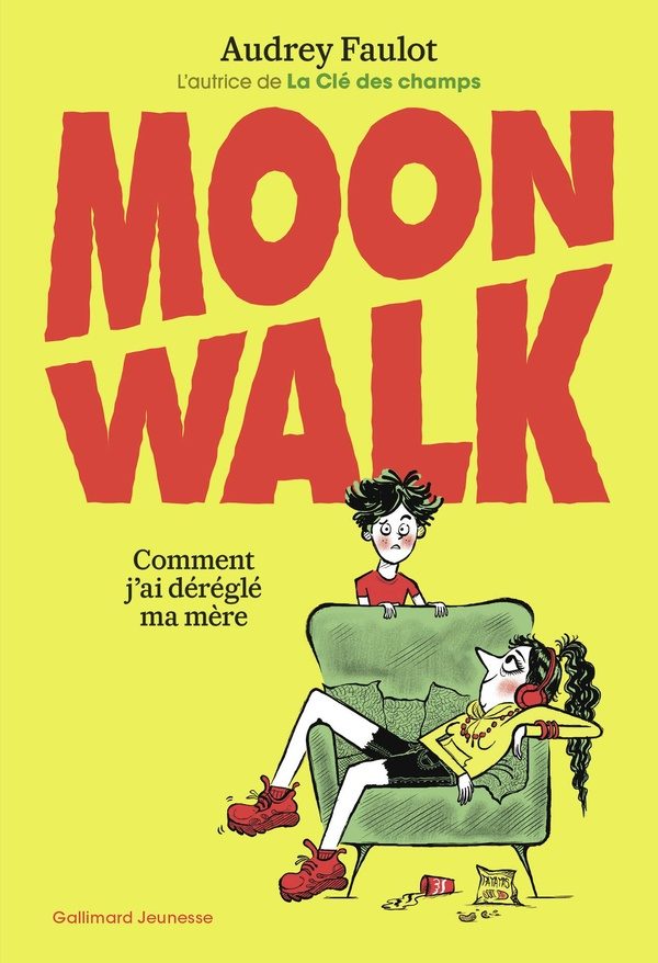 Moonwalk : Comment j&rsquo;ai déréglé ma mère