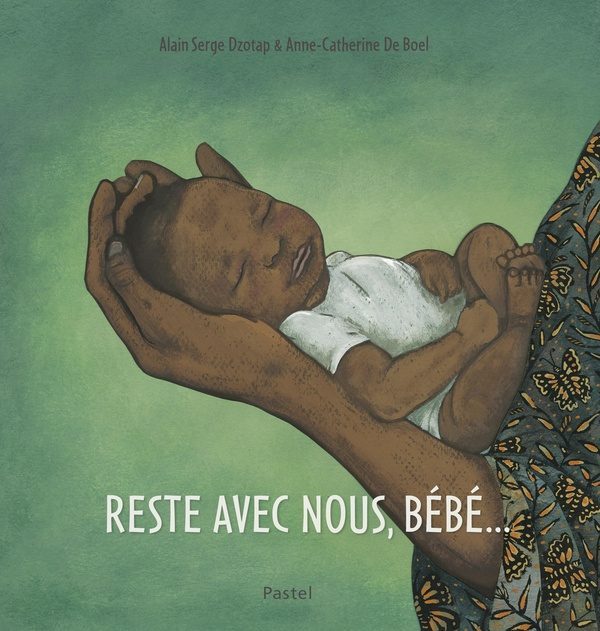 Reste avec nous, Bébé…