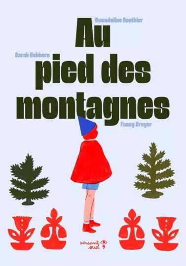 Au pied des montagnes