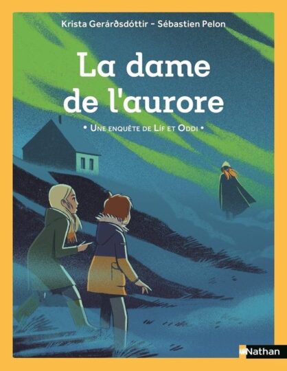 La dame de l&rsquo;aurore : Une enquête de Lif et Oddi