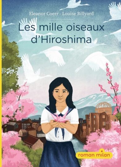 Les mille oiseaux d&rsquo;Hiroshima