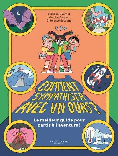 Comment sympathiser avec un ours ? Le meilleur guide pour partir à l&rsquo;aventure