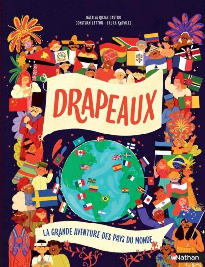 Drapeaux : La grande aventure des pays du monde