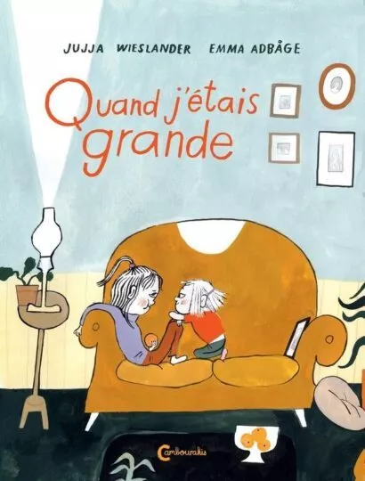 Quand j&rsquo;étais grande