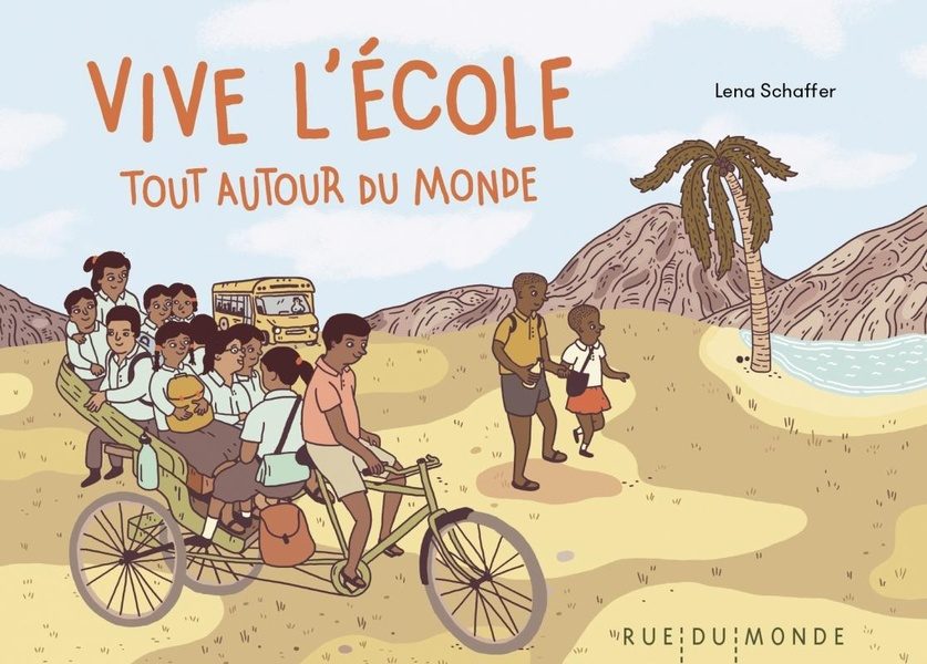 Vive l&rsquo;école tout autour du monde