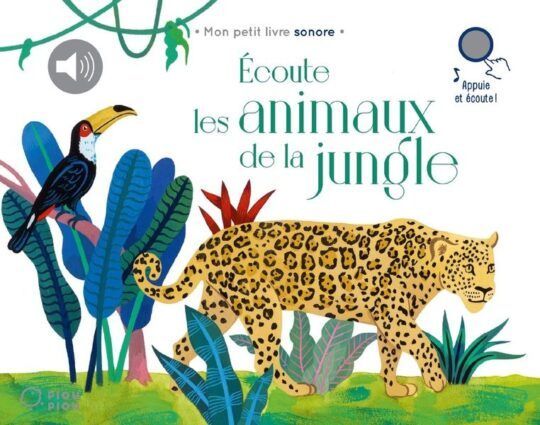 Écoute les animaux de la jungle