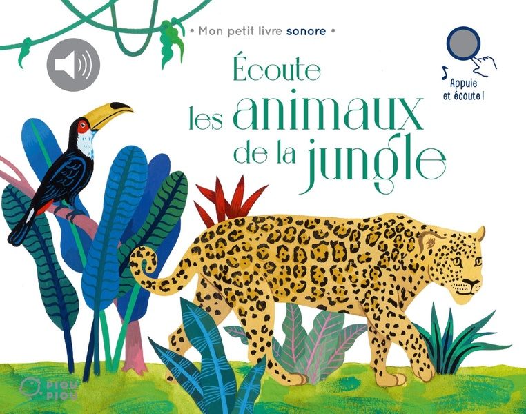 Écoute les animaux de la jungle