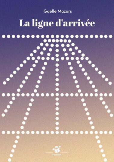 La ligne d&rsquo;arrivée