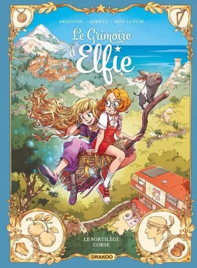 Le grimoire d&rsquo;Elfie Tome 6 : Le sortilège corse